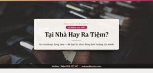 Banner bài viết so sánh trang điểm tại nhà và ra tiệm