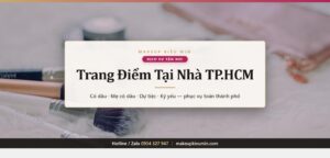 Banner bài viết dịch vụ trang điểm tại nhà TP.HCM của Makeup Kiều Min