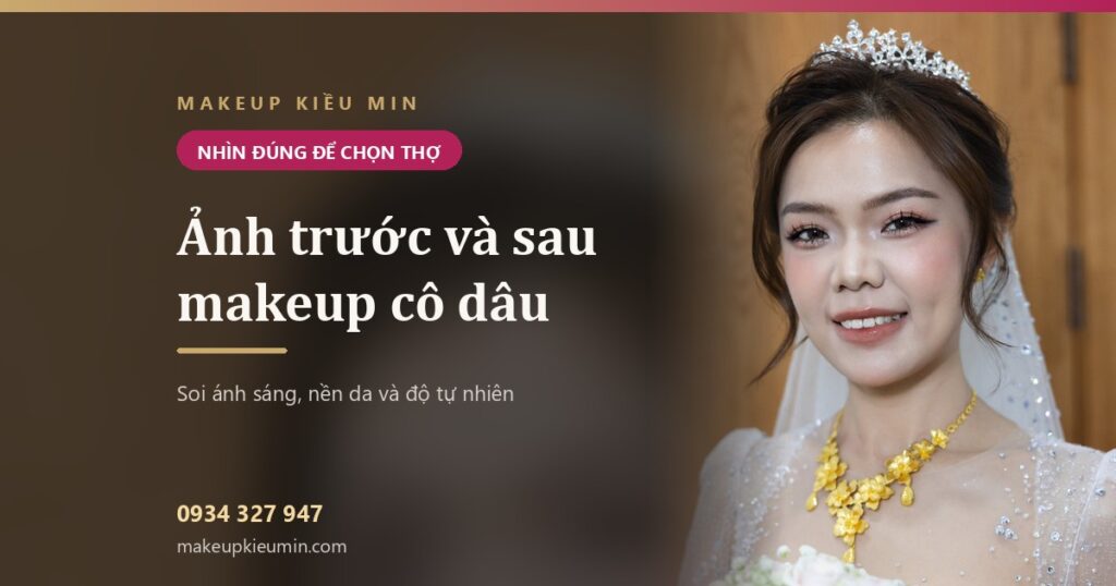 Ảnh trước và sau makeup cô dâu