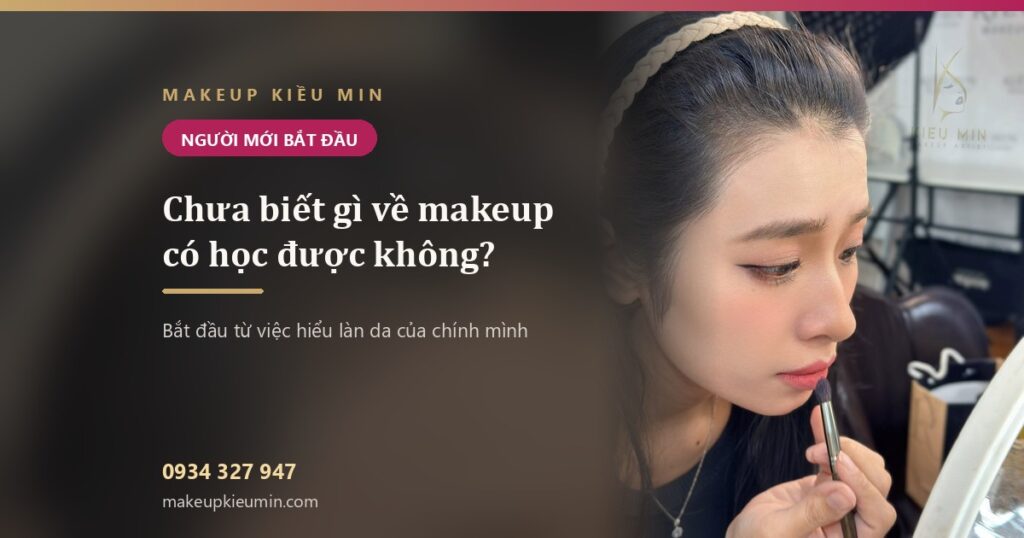 Makeup Kiều Min — banner chua biet gi ve makeup
