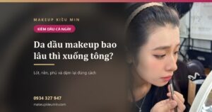 Makeup cho da dầu bị xuống tông