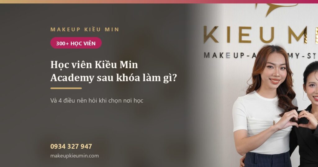 Makeup Kiều Min — banner hoc vien kieu min academy