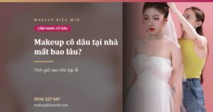 Ảnh bài viết makeup cô dâu tại nhà mất bao lâu? của Makeup Kiều Min