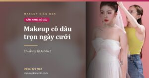 Ảnh bài viết makeup cô dâu trọn ngày cưới của Makeup Kiều Min
