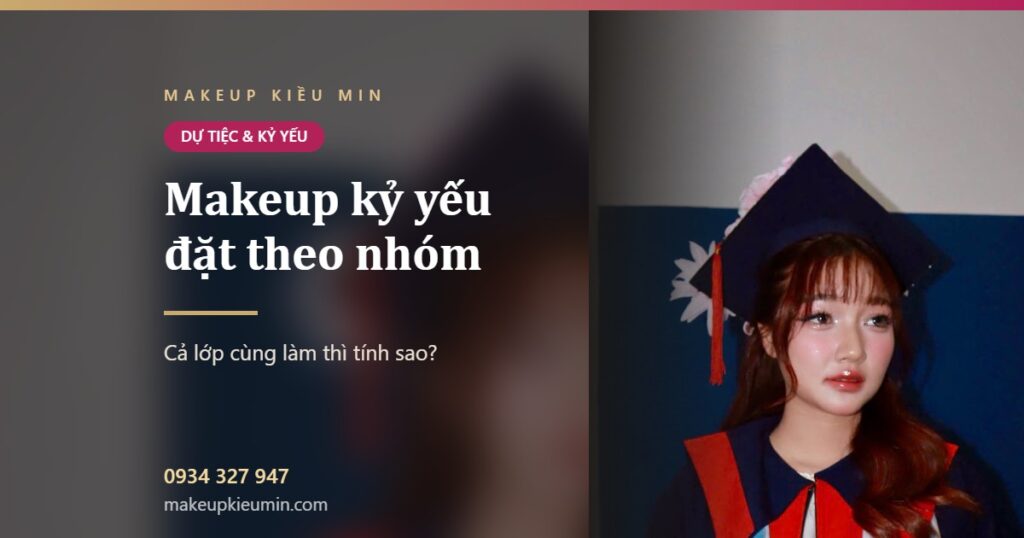 Ảnh bài viết makeup kỷ yếu đặt theo nhóm của Makeup Kiều Min