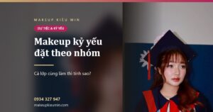 Ảnh bài viết makeup kỷ yếu đặt theo nhóm của Makeup Kiều Min