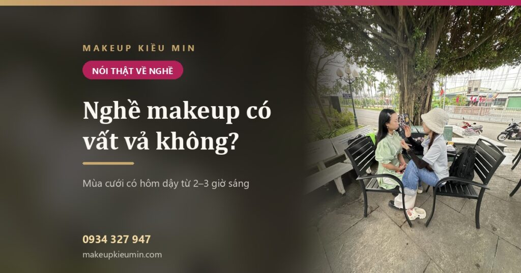 Makeup Kiều Min — banner nghe makeup vat va
