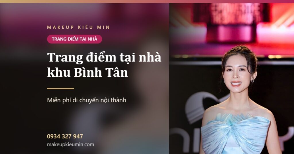 Ảnh bài viết trang điểm tại nhà khu bình tân của Makeup Kiều Min