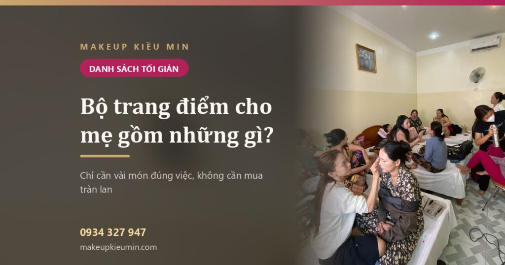 bo trang diem cho me gom nhung gi banner