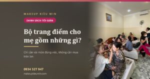 bo trang diem cho me gom nhung gi banner