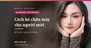 Cách kẻ chân mày cho người mới bắt đầu — lấy ba điểm mốc ngay trên mặt mình