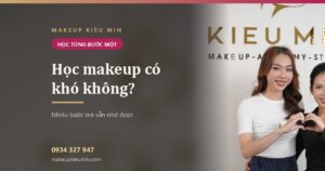 Học makeup có khó không? Nhiều bước quá sợ không nhớ nổi thì học thế nào