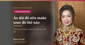 Makeup cô dâu tone đỏ cho cô dâu mặc áo dài đỏ thêu vàng
