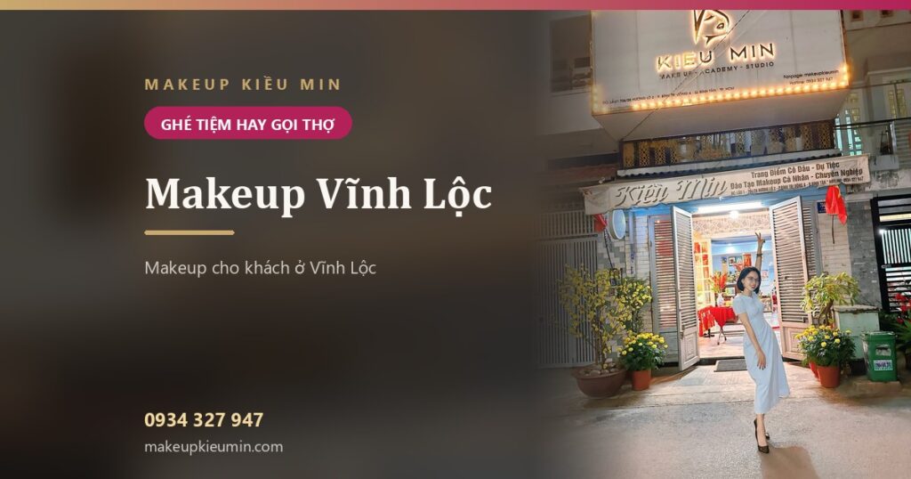 Makeup Vĩnh Lộc: ghé tiệm khu Bình Trị Đông hay gọi thợ tới nhà