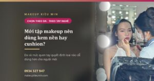 moi tap makeup nen dung kem nen hay cushion banner