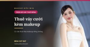 Banner: Thuê váy cưới và trang điểm cô dâu trọn gói: có cần thuê makeup riêng không?