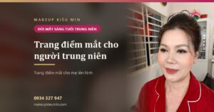 Trang điểm mắt cho người trung niên: hốc mắt sâu, mí sụp làm sao cho mắt vẫn sáng