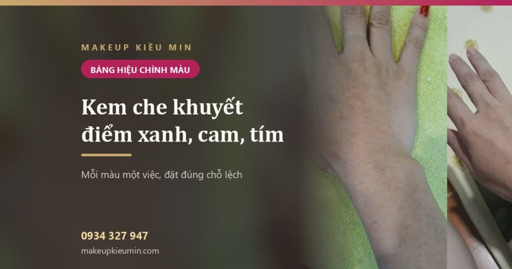 Kem che khuyết điểm màu xanh, cam, tím dùng để làm gì? Bảng hiệu chỉnh màu cho người mới